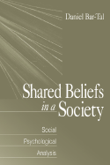 Shared Beliefs in a Society: Social Psychological Analysis