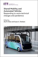 Shared Mobility and Automated Vehicles: Responding to socio-technical changes and pandemics