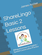 ShareLingo Basic 2 Lessons: Bilingual Lessons for English / Spanish Conversation Practice