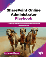 SharePoint Online Administrator Playbook: A step-by-step approach to SharePoint Online administration (English Edition)