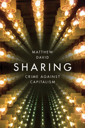 Sharing: Crime Against Capitalism