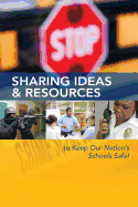 Sharing Ideas & Resources to Keep Our Nation's Schools Safe!