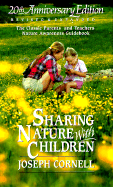 Sharing Nature with Children: The Classic Parents' & Teachers' Nature Awareness Guidebook