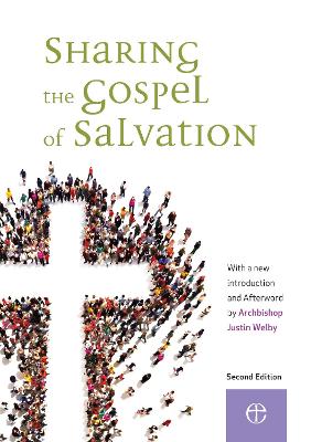 Sharing the Gospel of Salvation: Second edition - Welby, Justin (Introduction by)