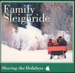 Sharing the Holidays: Family Sleigh Ride
