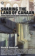 Sharing the Land of Canaan: Human Rights and the Israeli-Palestinian Struggle