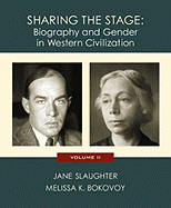 Sharing the Stage: Biography and Gender in Western Civilization, Volume II