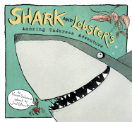 Shark and Lobster's Amazing Undersea Adventure - 