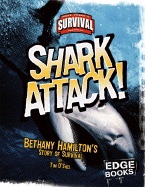Shark Attack!: Bethany Hamilton's Story of Survival