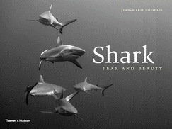 Shark: Fear and Beauty