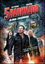 Sharknado 5: Global Swarming - Anthony Ferrante