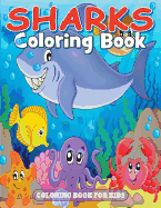 Sharks Coloring Book: Coloring Book for Kids