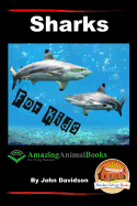 Sharks - For Kids - Amazing Animal Books for Young Readers