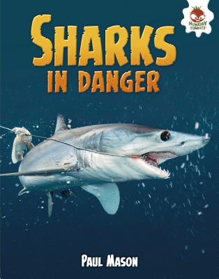 Sharks in Danger - Mason, Paul, MS