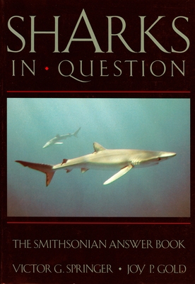 Sharks in Question - Springer, Victor G, and Gold, Joy P