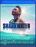Sharkwater Extinction [Blu-ray] - Rob Stewart