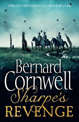 Sharpe's Revenge: The Peace of 1814 - Cornwell, Bernard