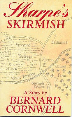 Sharpe's Skirmish: Richard Sharpe and the Defence of the Tormes, August 1812 - Cornwell, Bernard