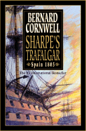 Sharpe's Trafalgar: Richard Sharpe and the Battle of Trafalgar, October 21, 1805