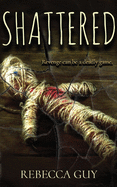 Shattered: A haunting supernatural thriller