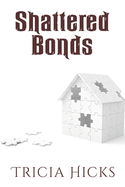 Shattered Bonds