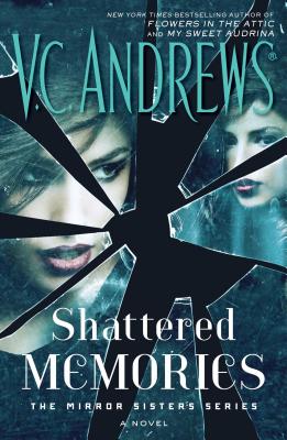 Shattered Memories - Andrews, V C