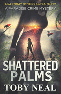 Shattered Palms