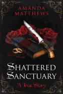 Shattered Sanctuary: Large Print Edition