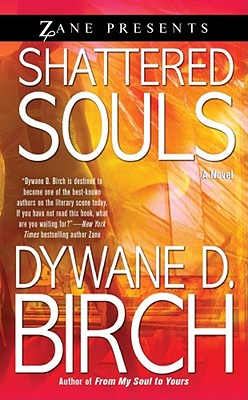 Shattered Souls - Birch, Dywane D