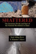 Shattered: The Sectarian Divide and Start of the Feminist Revolution in Islam