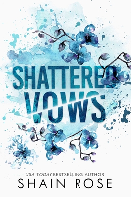 Shattered Vows - Rose, Shain