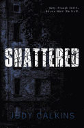 Shattered
