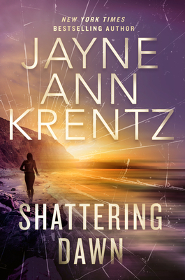 Shattering Dawn - Krentz, Jayne Ann