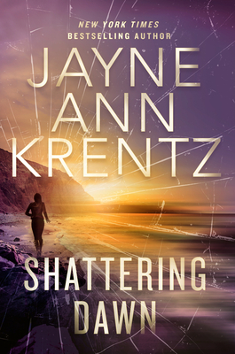 Shattering Dawn - Krentz, Jayne Ann