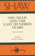 Shaw: The Annual of Bernard Shaw Studies, Vol. 14: Shaw and the Last Hundred Years
