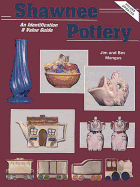 Shawnee Pottery, an Identification and Value Guide - Mangus, Jim, and Mangus, Bev