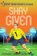 Shay Given: Great Irish Sports Stars