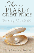 She Is a Pearl of Great Price
