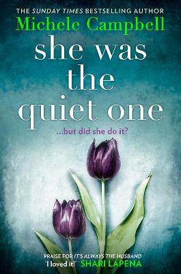 She Was the Quiet One - Campbell, Michele