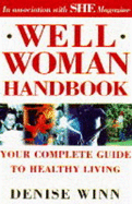 "She" Well Woman Handbook: Your Complete Guide to Healthy Living - Winn, Denise