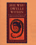 She Who Dwells Within: A Feminist Vision of a Renewed Judaism