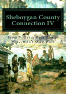 Sheboygan County Connection IV: From Vollrath Zoo to Wisconsin's Margarine Wars