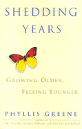 Shedding Years: Growing Older, Feeling Younger