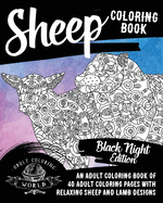 Sheep Coloring Book: An Adult Coloring Book of 40 Adult Coloring Pages with Relaxing Sheep and Lamb Designs