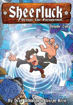 Sheerluck Versus The Paranormal Volume 2 - Wilkinson, Dean