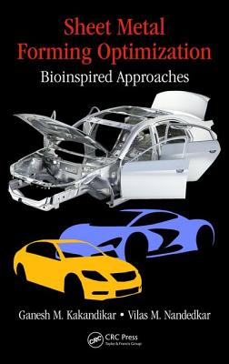 Sheet Metal Forming Optimization: Bioinspired Approaches - Kakandikar, Ganesh M., and Nandedkar, Vilas M.