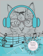 Sheet Music Composition Notebook with Blank Staves/Staff Manuscript Paper for the Art of Composing (Blue Cool Cat): Kids Twelve Plain Horizontal Lines Journal for Writing and Recording Musical Ideas
