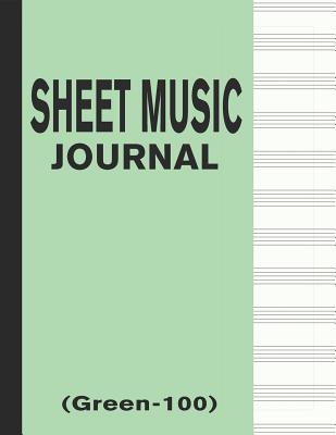 Sheet Music Journal (Green-100): Blank & Empty 100 Pages Manuscript Paper 12 Staffs / Staves - USA, Bizcom