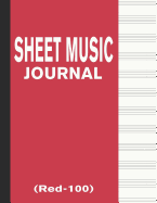 Sheet Music Journal (Red-100): Blank & Empty 100 Pages Manuscript Paper 12 Staffs Staves