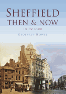 Sheffield Then & Now